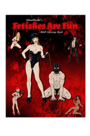 Fetishes Are Fun Coloring Book