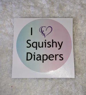 I Love Squishy Diapers Vinyl Sticker
